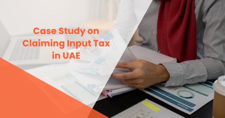 Case Study on Claiming Input Tax in UAE