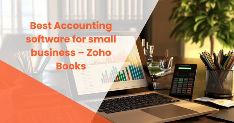 Best Accounting software for small business – Zoho Books
