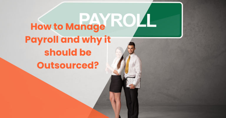 How to Manage Payroll and why it should be Outsourced?