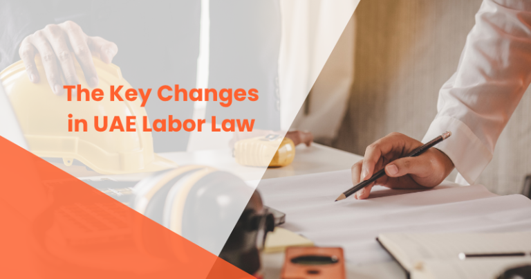The Key Changes in UAE Labor Law
