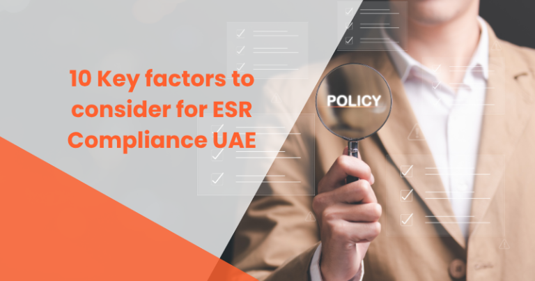 10 Key factors to consider for ESR Compliance UAE