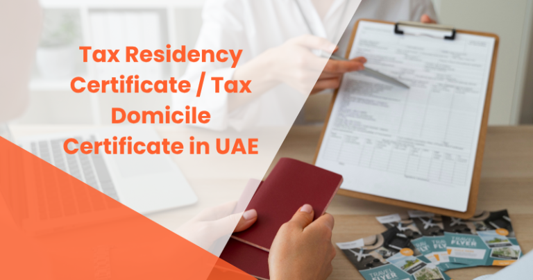 Tax Residency Certificate / Tax Domicile Certificate in UAE