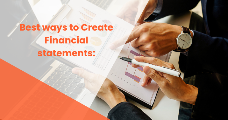 Best ways to Create Financial statements: