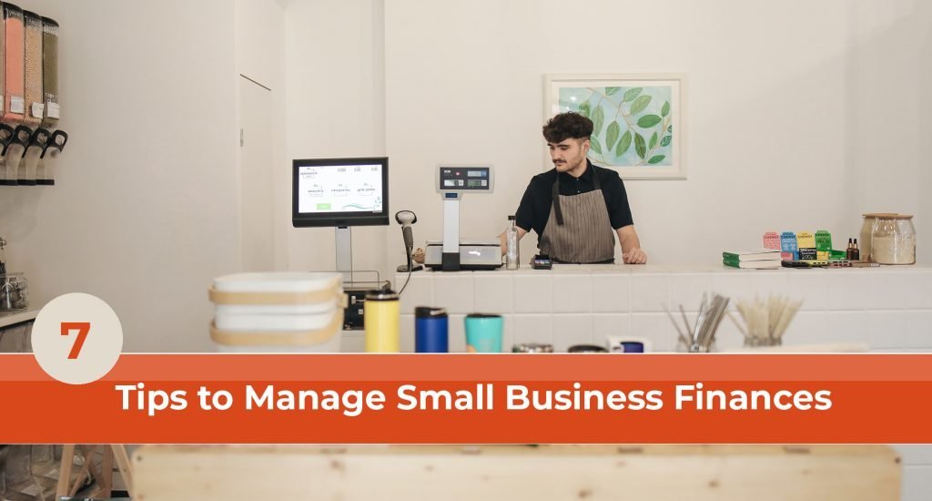 Tips to Manage Small Business Finances