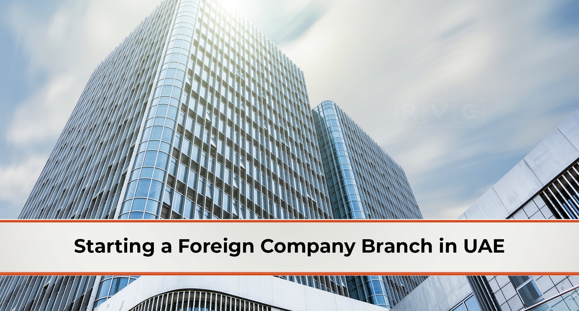 Starting a Foreign Company Branch in UAE