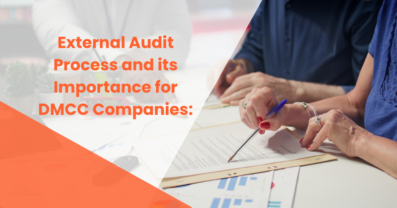External Audit Process and its Importance for DMCC Companies