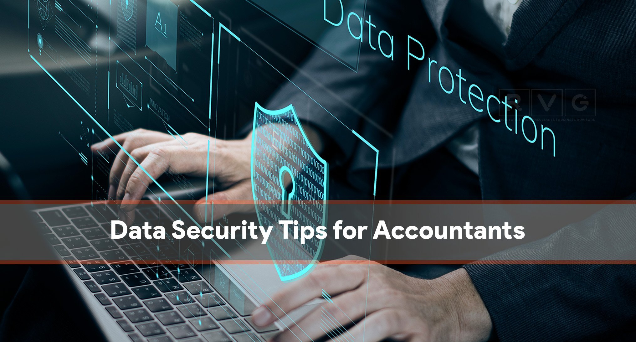 Accountants in Dubai - Data Security Tips 2023
