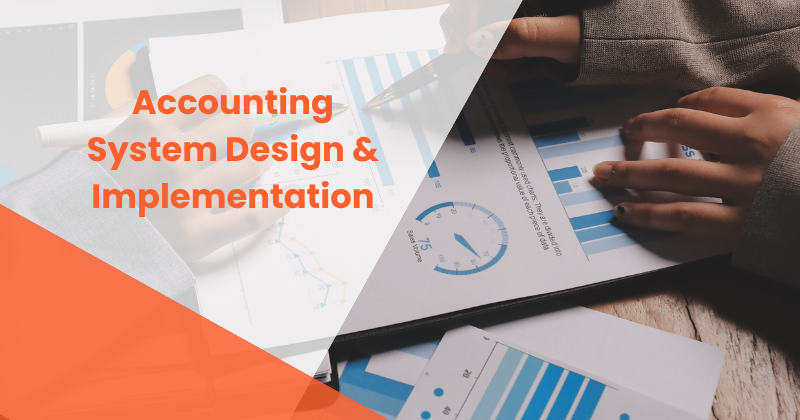 Accounting System Design & Implementation