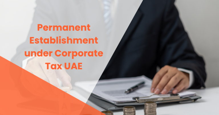 Permanent Establishment under Corporate Tax UAE