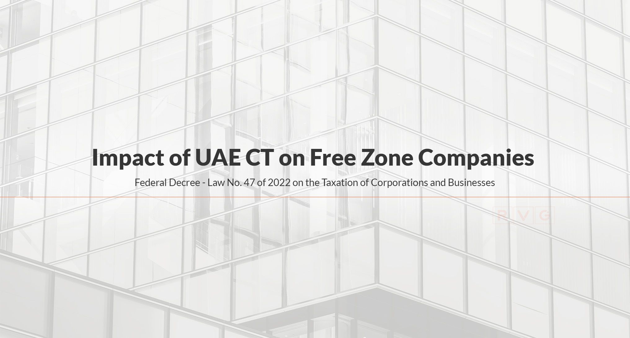 Impact of UAE CT on Freezone Companies