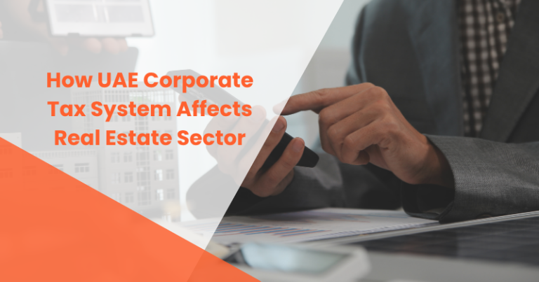 How UAE Corporate Tax System Affects Real Estate Sector