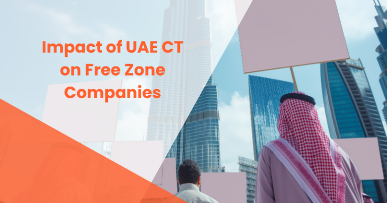 Impact of UAE CT on Free Zone Companies