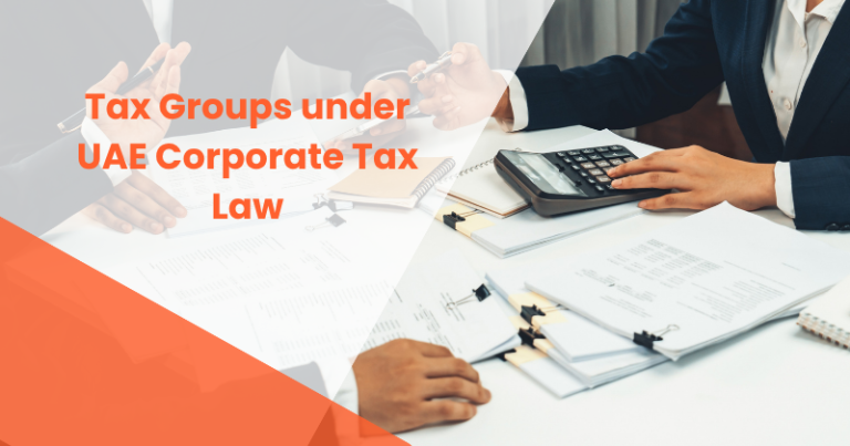 Tax Groups under UAE Corporate Tax Law
