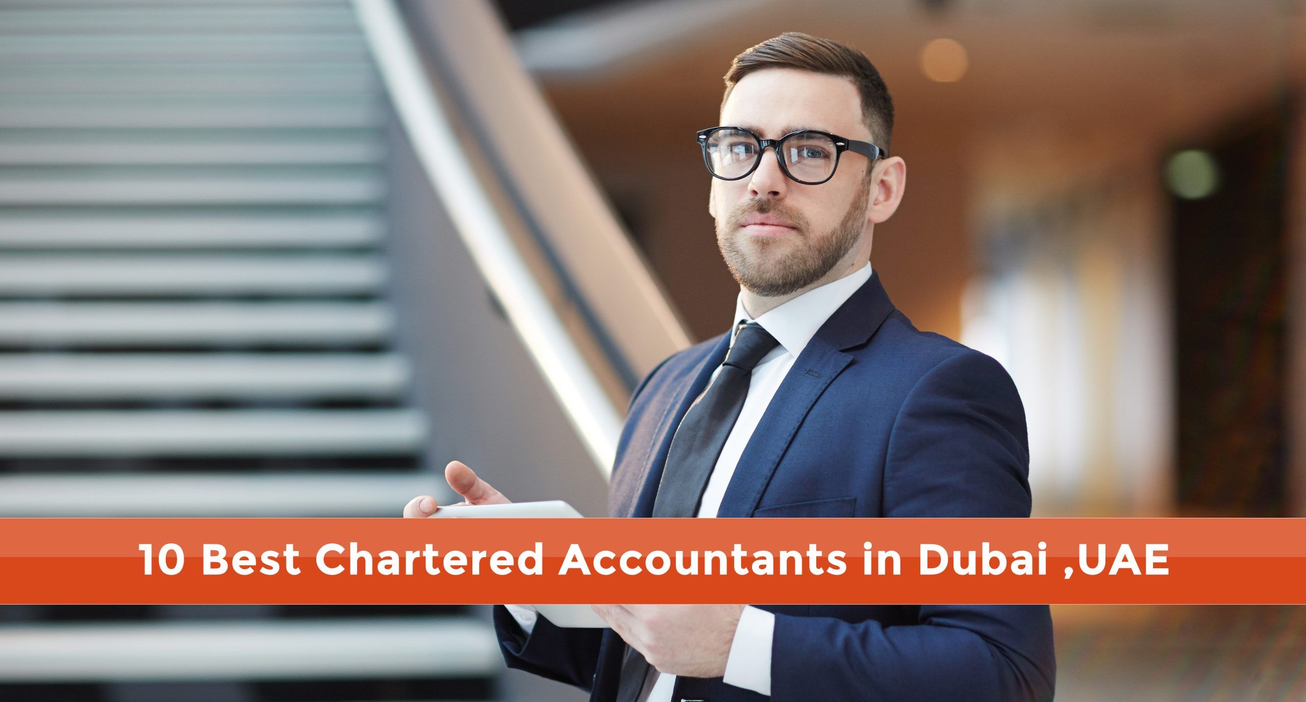 10 Best Chartered Accountants in Dubai