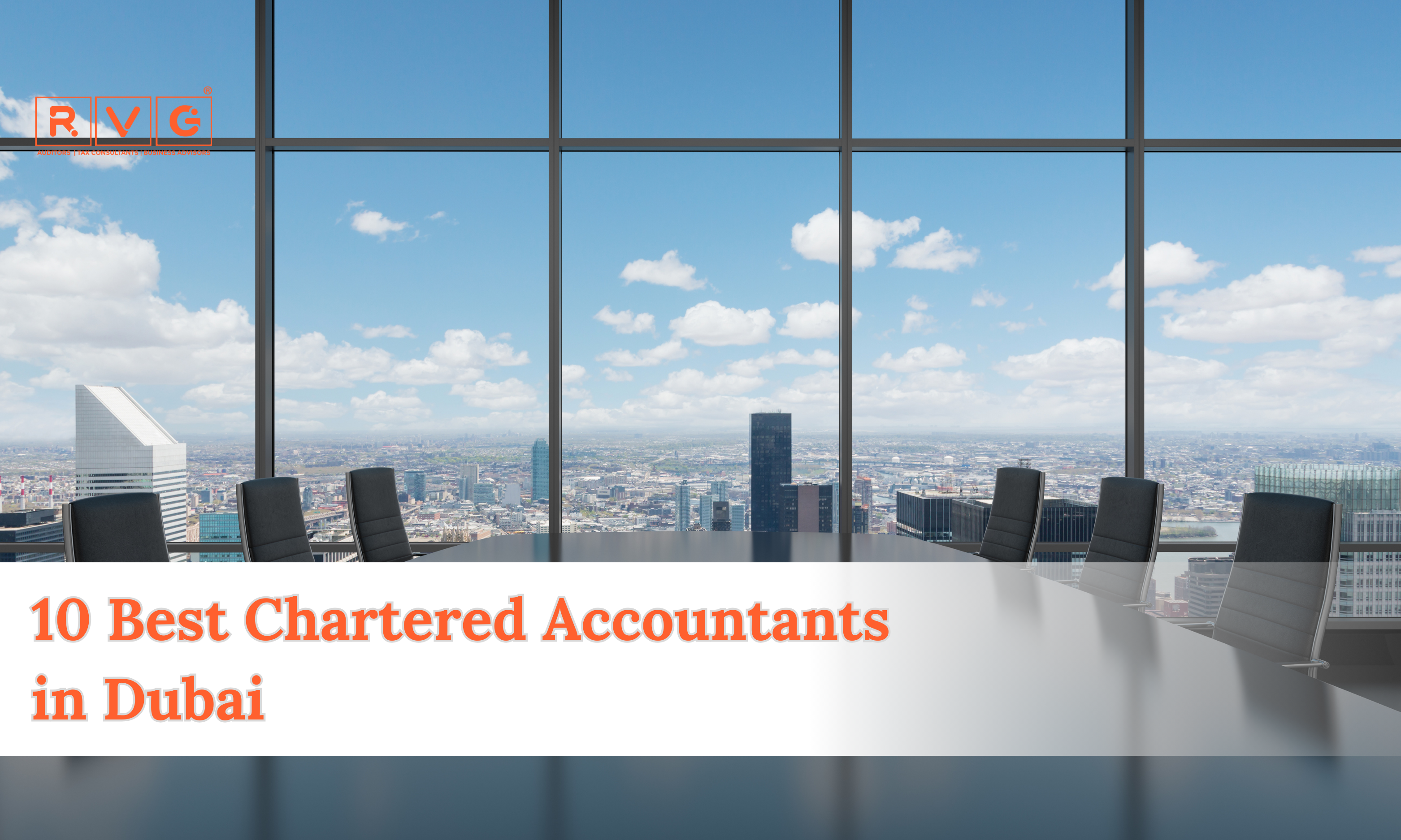 Conference room with a panoramic view of Dubai's skyline, representing the 10 best chartered accountants in Dubai.