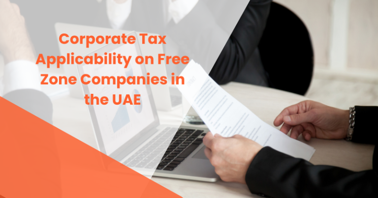 Corporate Tax Applicability on Free Zone Companies in the UAE