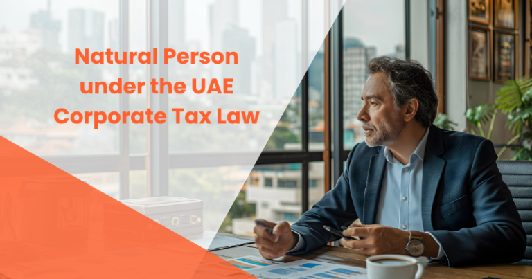 Natural Person under the UAE Corporate Tax Law