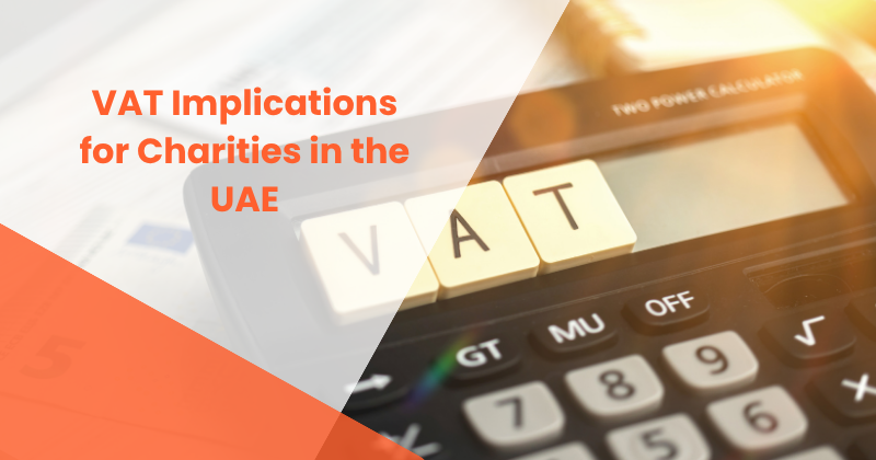 VAT Implications for Charities in the UAE
