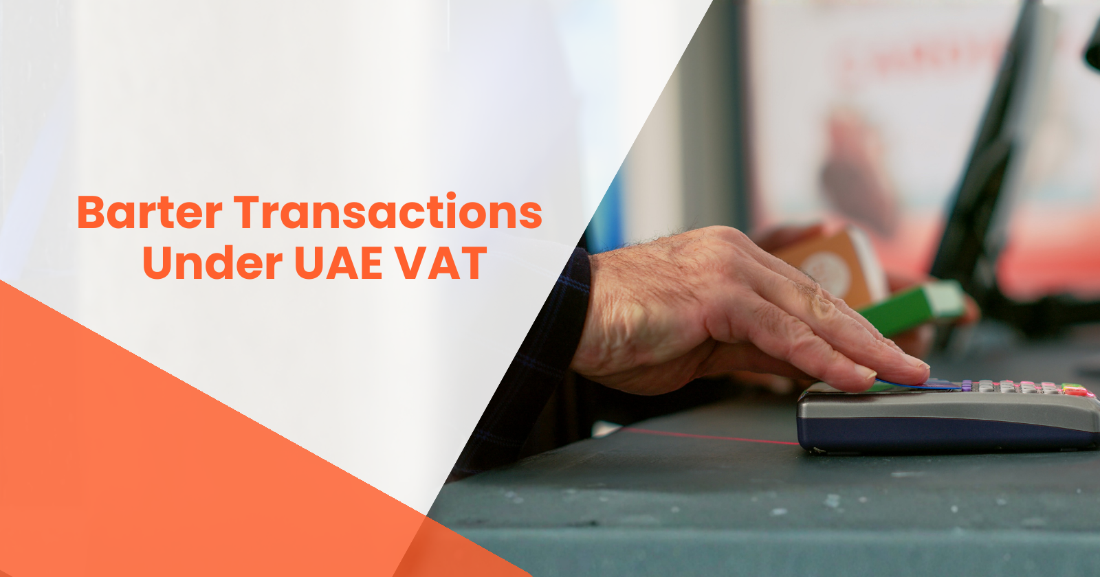 Barter Transactions in UAE