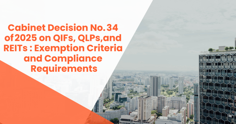 Cabinet Decision No. 34 of 2025 – QIFs, QLPs, and REITs Tax Exemption UAE