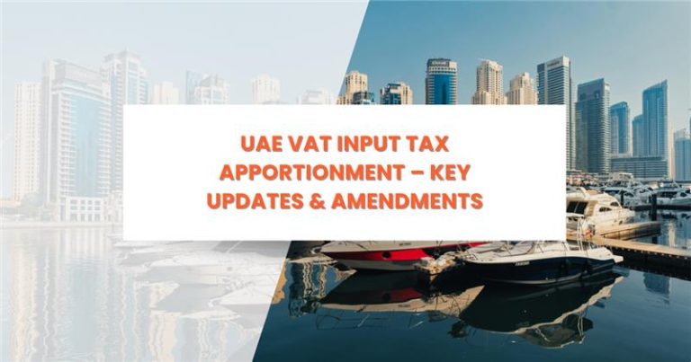 Updated VAT Guide on Input Tax Apportionment in UAE – Key Updates & Amendments