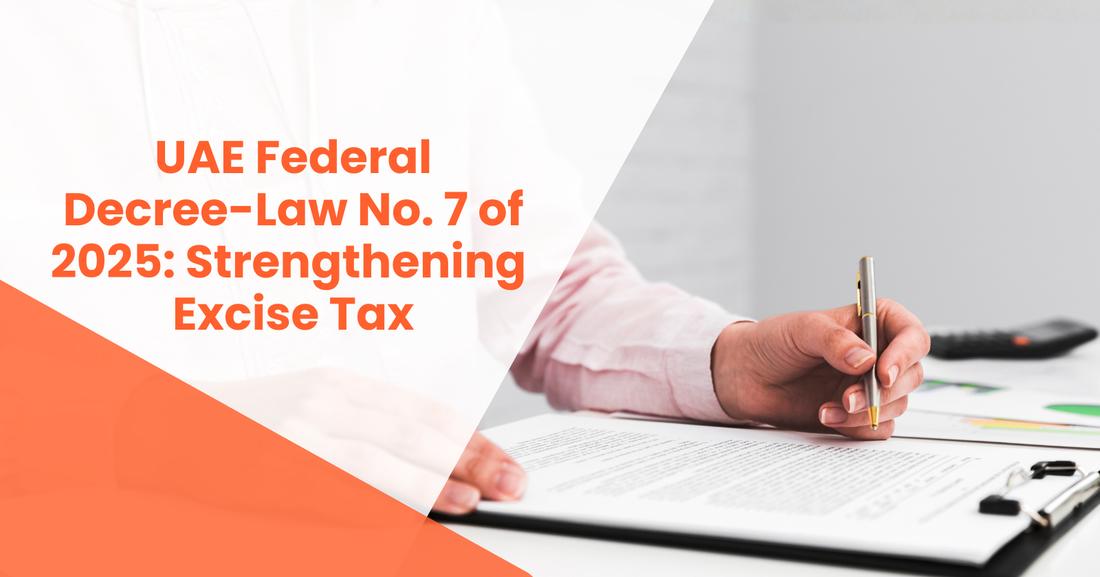 Federal Decree-Law No. 7 of 2025 UAE Excise Tax framework update